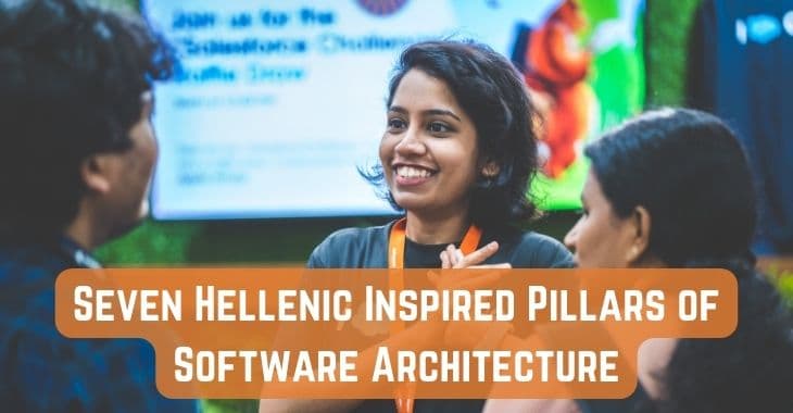 Seven Hellenic Inspired Pillars of Software Architecture